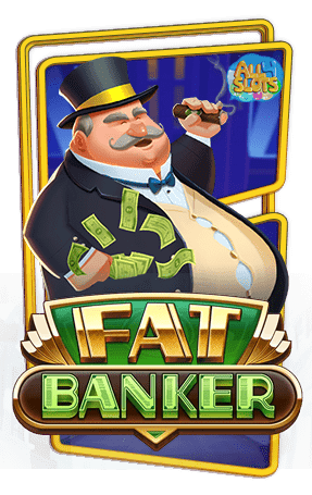 ทดลองเล่นสล็อต Fat Banker