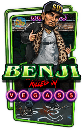 ทดลองเล่นสล็อต Benji Killed in Vegas